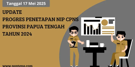 Terbaru Progres Penetapan NIP CPNS Papua Tengah Tahun 2024